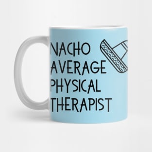 Funny Physical Therapy Design for PTs Mug